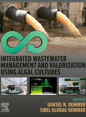[预订]Integrated Wastewater Management and Valorization Using Algal Cultures