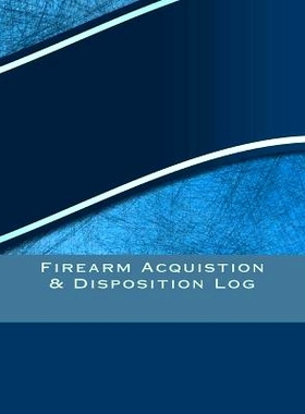 预订 Firearm Acquistion & Disposition Log: 151 pages, 8.5