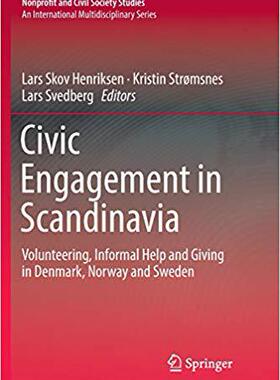 【预售】Civic Engagement in Scandinavia: Volunteering, Informal Help and Giving in Denmark, Norway and Sweden