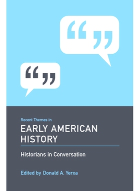 预订 Recent Themes in Early American History 美国早期历史近期主题: 9781570037658