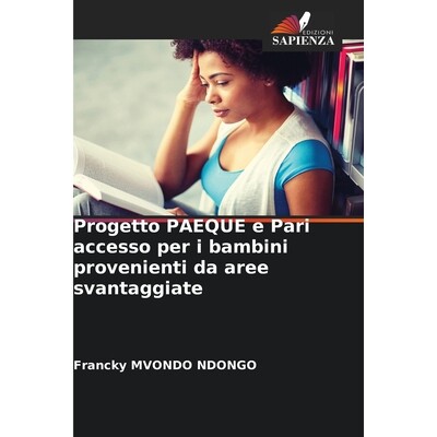 预订 Progetto PAEQUE e Pari accesso per i bambini provenienti da aree svantaggiate: 9786209099847