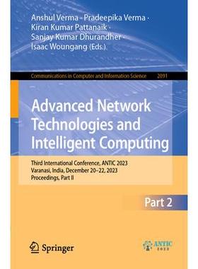 预订 Advanced Network Technologies and Intelligent Computing Third International Conference, ANTIC 2023, Varanasi, Ind
