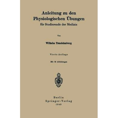 预订 Anleitung zu den Physiologischen Übungen: für Studierende der Medizin: 9783642904769