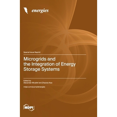 预订 Microgrids and the Integration of Energy Storage Systems: 9783036588346