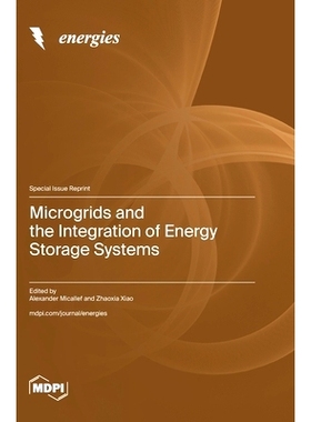 预订 Microgrids and the Integration of Energy Storage Systems: 9783036588346