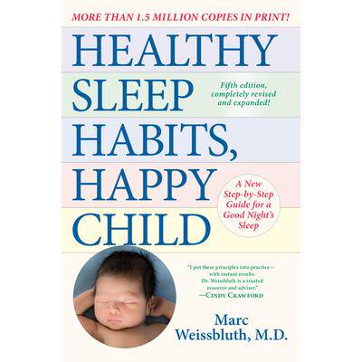 预订 Healthy Sleep Habits, Happy Child, 5Th E健康的睡眠习惯,快乐的孩子,第 5 E: 9780593158548