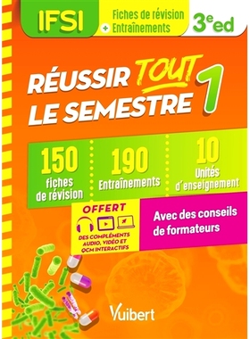 预订 Réussir tout le semestre 1, IFSI : 150 fiches de révision, 190 entraînements, 10 unités d’enseignement : avec