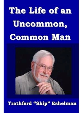 预订 The Life of an Uncommon, Common Man: 9781077660632