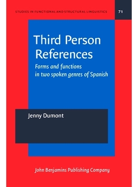预订 Third Person References. Forms and functions in two spoken genres of Spanish. 第三人引用：西班牙语两种口语体裁的形
