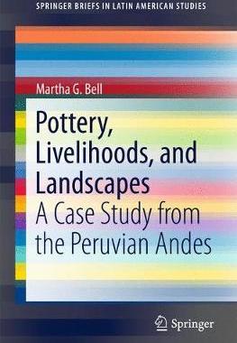 【预订】Pottery, Livelihoods, and Landscapes