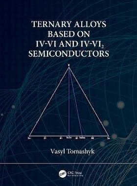 [预订]Ternary Alloys Based on IV-VI and IV-Vi2 Semiconductors 9780367643072