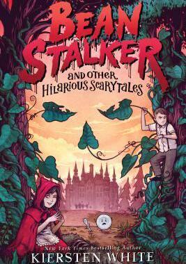 【预订】Beanstalker and Other Hilarious Scarytales
