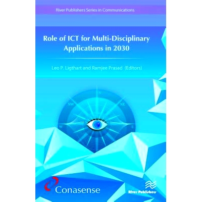 预订 Role of ICT for Multi-Disciplinary Applications in 2030 信息和通信技术在2030的多学科应用中的作用: 9788793379480