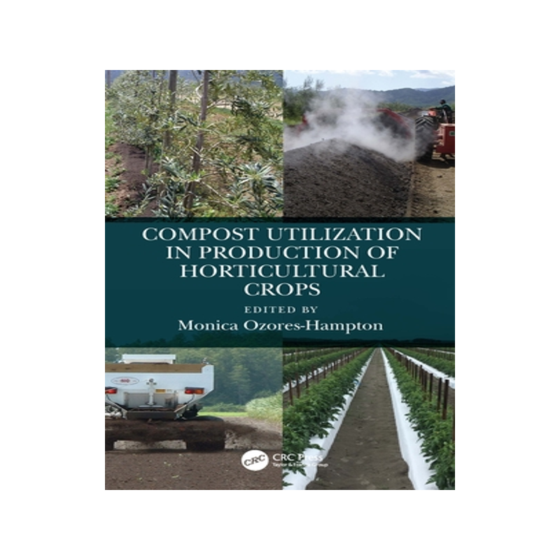 预订 Compost Utilization in Production of Horticultural Crops