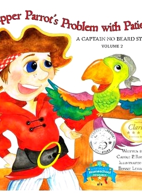 预订 Pepper Parrot’s Problem with Patience: A Captain No Beard Story: 9781947188044