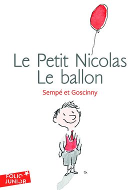 法语原版 小淘气尼古拉绝版故事 小尼古拉和红气球 法国经典儿童文学初级阅读Le Petit Nicolas, Le Ballon René Goscinny