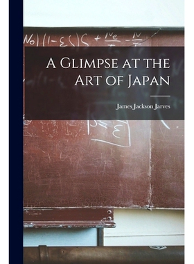 预订 A Glimpse at the Art of Japan: 9781015341524