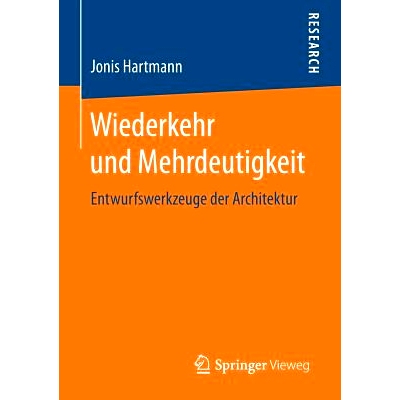 预订 Wiederkehr und Mehrdeutigkeit: Entwurfswerkzeuge der Architektur: 9783658133955