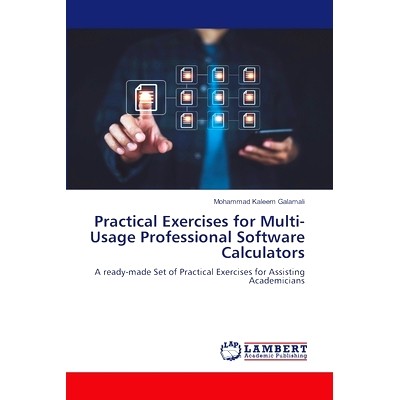预订 Practical Exercises for Multi-Usage Professional Software Calculators 多用途专业软件计算器的实践练习: 9786207460168