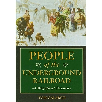 预订 People of the Underground Railroad: A Biographical Dictionary 地铁人物传记辞典: 9780313339240