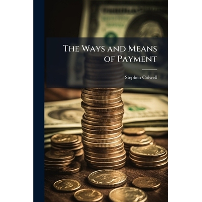 预订 The Ways and Means of Payment 9781023751261