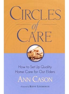 预订 Circles of Care: How to Set Up Quality Care for Our Elders in the Comfort of Their Own Homes