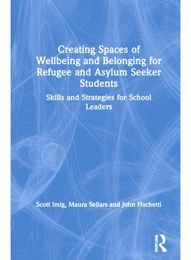 预订 Creating Spaces of Wellbeing and Belonging for Refugee and Asylum-Seeker Students: Skills and Strategies for School