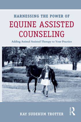【预订】Harnessing the Power of Equine Assisted Counseling