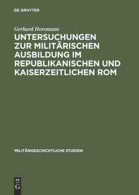 【预订】Untersuchungen zur militärischen Ausbildung im republikanischen und 9783486418972