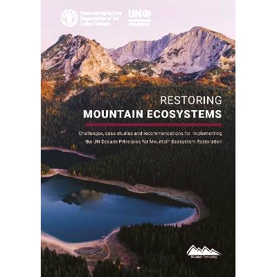 预订 Restoring mountain ecosystems: Challenges, case studies and recommendations for implementing the UN Decade 恢复山区
