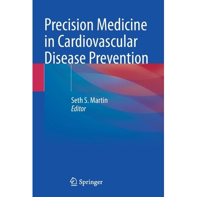 预订 Precision Medicine in Cardiovascular Disease Prevention 心血管疾病预防的精准医学 9783030750572