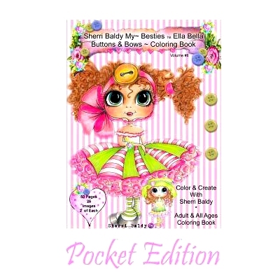 预订 Sherri Baldy My-Besties Ella Bella Buttons and Bows Coloring Book Pocket Edition: Yay! Now My-Besties Ella Bella Bu