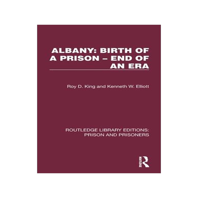 [预订]Albany: Birth of a Prison - End of an Era 9781032562582