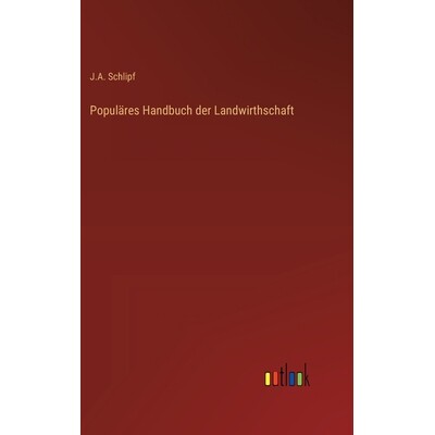 预订 Populäres Handbuch der Landwirthschaft: 9783368558772