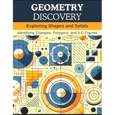 预订 Geometry Discovery: Exploring Shapes and Solids: Identifying Triangles, Polygons, and 3-D Figures: 9798871063125