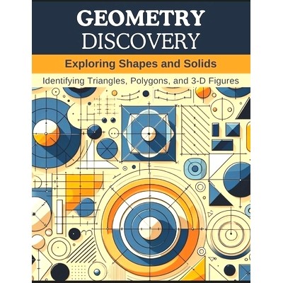 预订 Geometry Discovery: Exploring Shapes and Solids: Identifying Triangles, Polygons, and 3-D Figures: 9798871063125