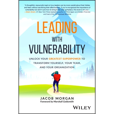 预订 Leading with Vulnerability: Unlock Your Greatest Superpower to Transform Yourself, Your Team, and Your Organization
