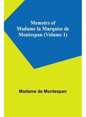 预订 Memoirs of Madame la Marquise de Montespan (Volume 1): 9789357095129