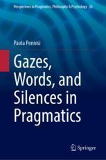 [预订]Gazes, Words, and Silences in Pragmatics 9783031425707