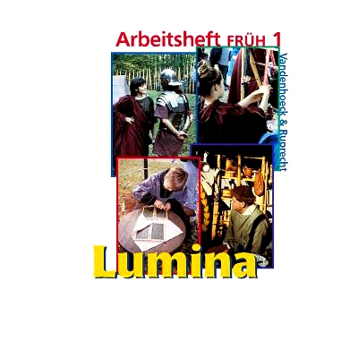 预订 Lumina Arbeitsheft FRÜH 1: zu den Lektionen 1–12 Lumina 练习册 EARLY 1：适用于第 1–12 课: 9783525710463