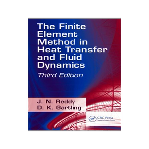 【预订】The Finite Element Method in Heat Transfer and Fluid Dynamics, Third Edition