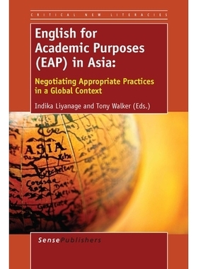 预订 English for Academic Purposes (EAP) in Asia: Negotiating Appropriate Practices in a Global Context 亚洲学术英语（EA