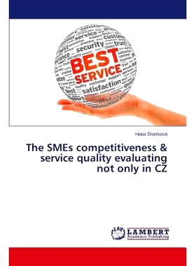 预订 The Smes Competitiveness & Service Quality Evaluating Not Only in Cz: 9783659474576