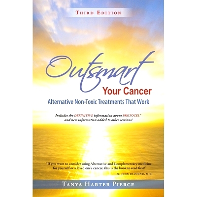 预订 Outsmart Your Cancer: Alternative Non-Toxic Treatments That Work (Third Edition): 9780972886703