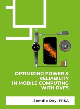 预订 Optimizing Power & Reliability in Mobile Computing with DVFS
