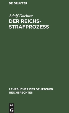 【预订】Der Reichs-Strafprozeß 9783111168197