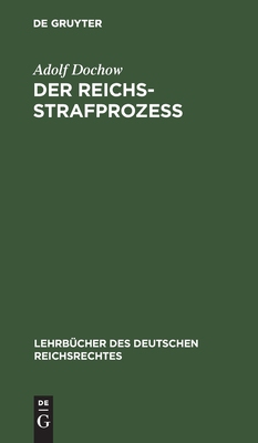 【预订】Der Reichs-Strafprozeß 9783111168197