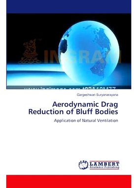 预订 Aerodynamic Drag Reduction of Bluff Bodies: Application of Natural Ventilation: 9783838311036