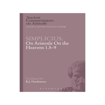 [预订]Simplicius: On Aristotle On the Heavens 1.5-9 9781472557421