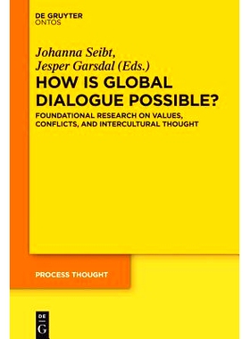 预订 How is Global Dialogue Possible?: Foundational Reseach on Value Conflicts and Perspectives for Global Policy: 97831